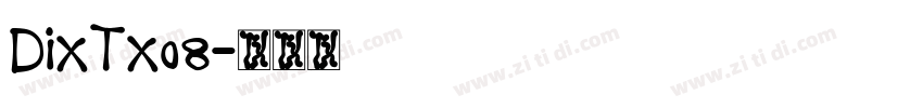 DixTx08字体转换