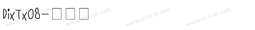 DixTx08字体转换