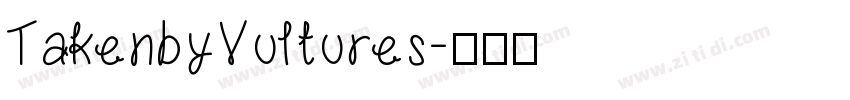 TakenbyVultures字体转换