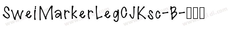 SweiMarkerLegCJKsc-B字体转换