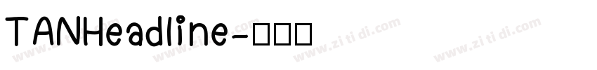 TANHeadline字体转换
