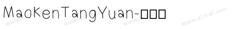 MaoKenTangYuan字体转换