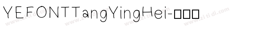 YEFONTTangYingHei字体转换