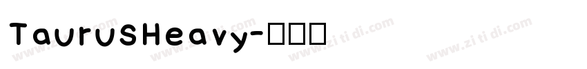 TaurusHeavy字体转换