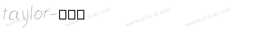 taylor字体转换