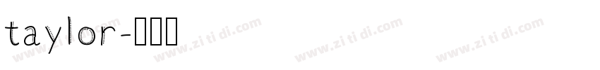taylor字体转换