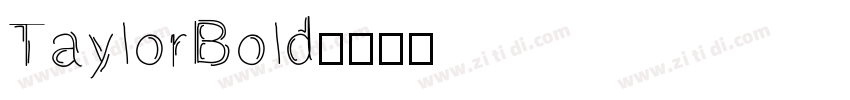 TaylorBold字体转换