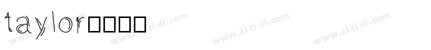 taylor字体转换