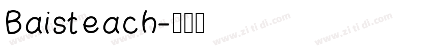 Baisteach字体转换