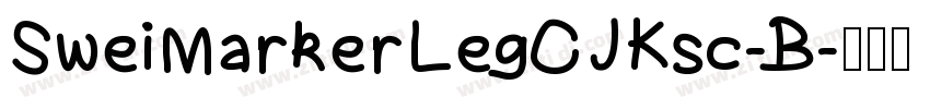 SweiMarkerLegCJKsc-B字体转换