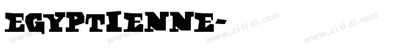 Egyptienne字体转换 Egyptienne字体转换