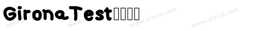 GironaTest字体转换