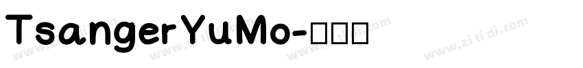 TsangerYuMo字体转换