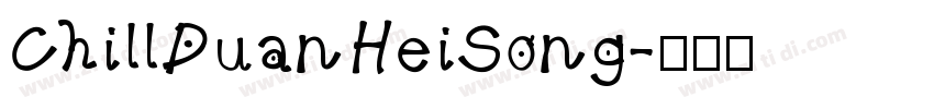 ChillDuanHeiSong字体转换