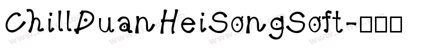 ChillDuanHeiSongSoft字体转换