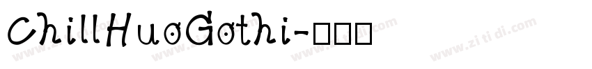 ChillHuoGothi字体转换