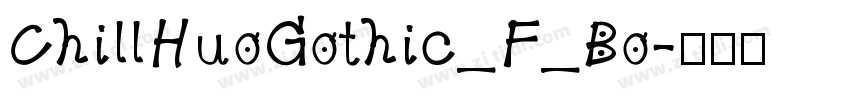 ChillHuoGothic_F_Bo字体转换