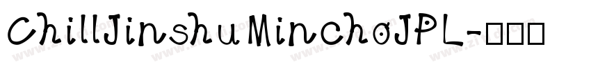 ChillJinshuMinchoJPL字体转换