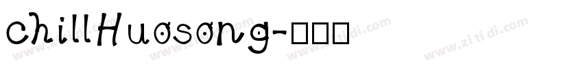 chillHuosong字体转换
