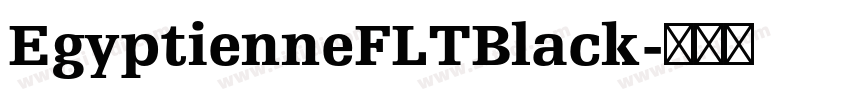 EgyptienneFLTBlack字体转换