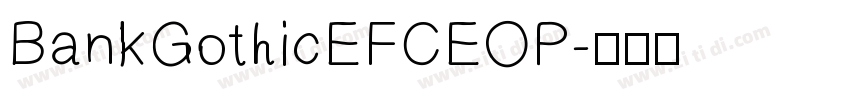 BankGothicEFCEOP字体转换