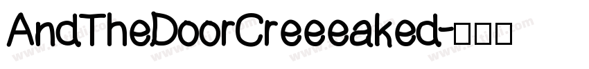 AndTheDoorCreeeaked字体转换