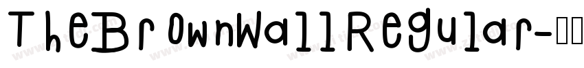 TheBrownWallRegular字体转换