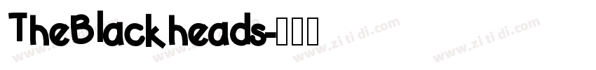 TheBlackheads字体转换