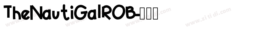 TheNautiGalROB字体转换