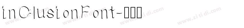 inClusionFont字体转换 inClusionFont字体转换