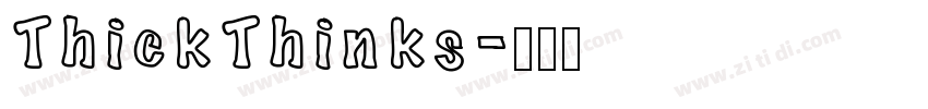 ThickThinks字体转换