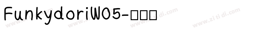FunkydoriW05字体转换