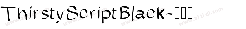 ThirstyScriptBlack字体转换