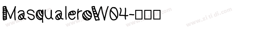 MasqualeroW04字体转换