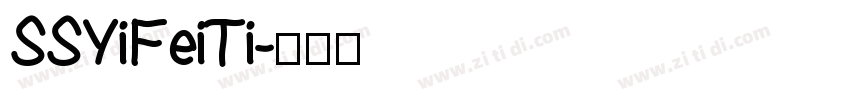 SSYiFeiTi字体转换