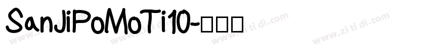 SanJiPoMoTi10字体转换