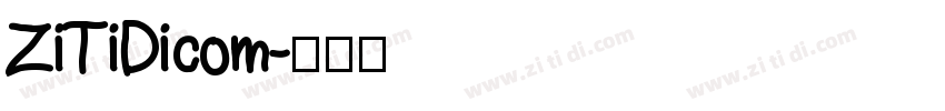 ZiTiDicom字体转换
