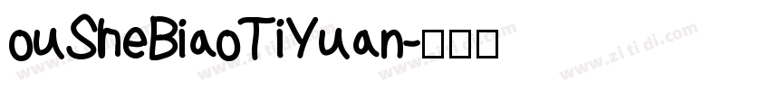 ouSheBiaoTiYuan字体转换