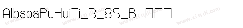 AlbabaPuHuiTi_3_85_B字体转换