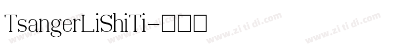 TsangerLiShiTi字体转换