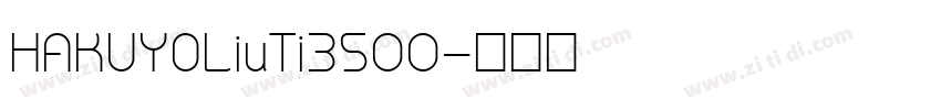 HAKUYOLiuTi3500字体转换