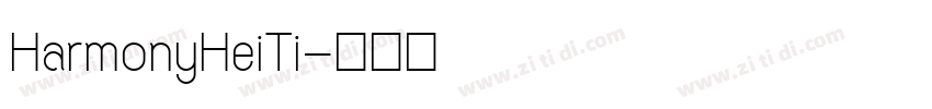 HarmonyHeiTi字体转换