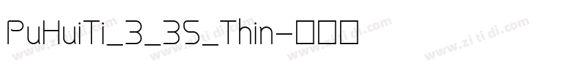 PuHuiTi_3_35_Thin字体转换