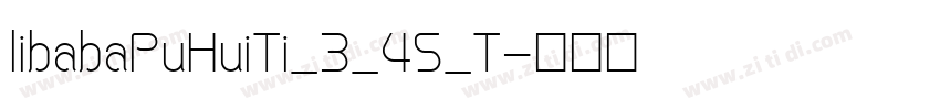 libabaPuHuiTi_3_45_T字体转换