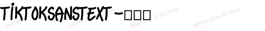 TikTokSansText字体转换