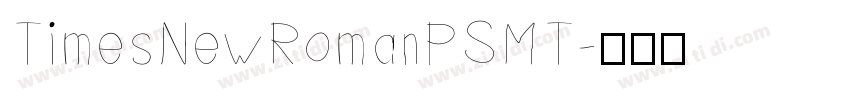 TimesNewRomanPSMT字体转换