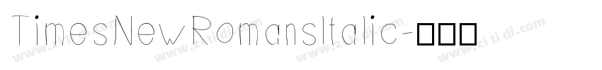 TimesNewRomansltalic字体转换