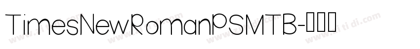 TimesNewRomanPSMTB字体转换