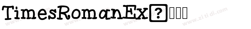 TimesRomanEx字体转换