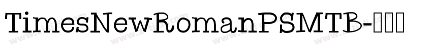TimesNewRomanPSMTB字体转换